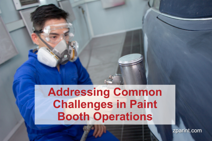 Addressing Common Challenges in Paint Booth Operations