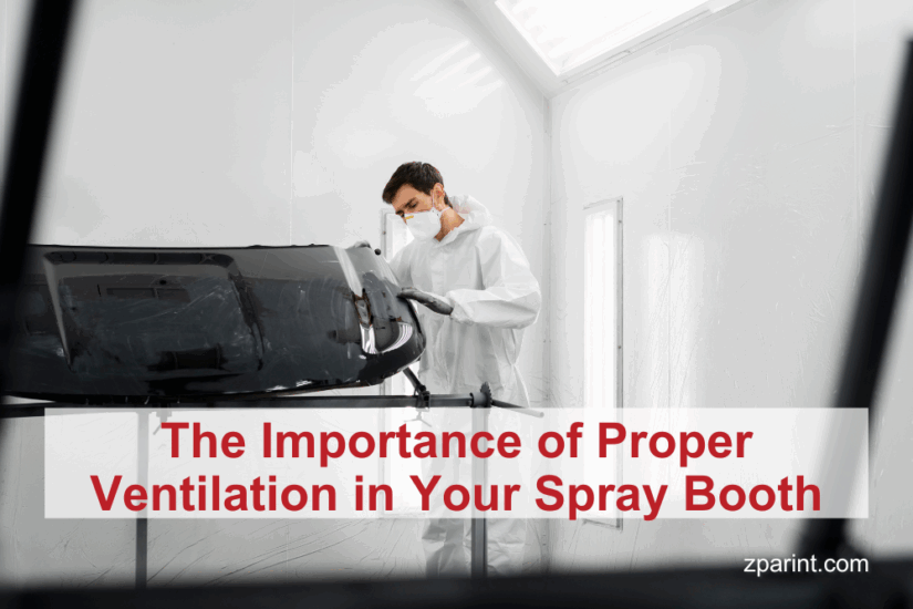 The Importance of Proper Ventilation in Your Spray Booth